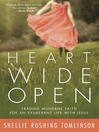 Cover image for Heart Wide Open